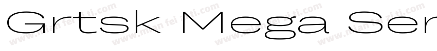 Grtsk Mega Semibold字体转换